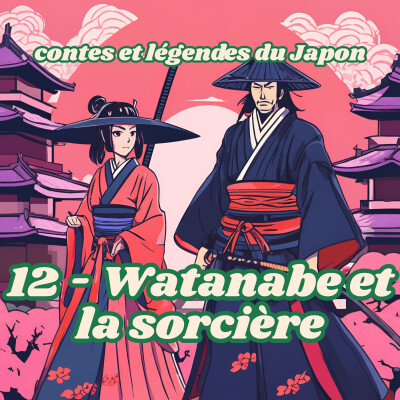 Contes et légendes du Japon - 12 - Watanabe et la sorcière cover