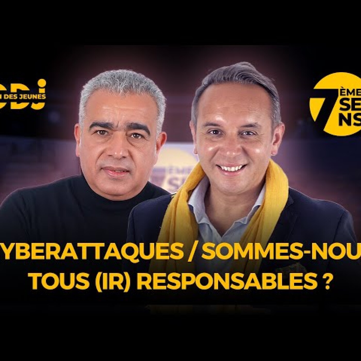 7ème Sens avec Mounir Sada : Cyberattaques/ Sommes-nous tous (ir) responsables ? episode artwork