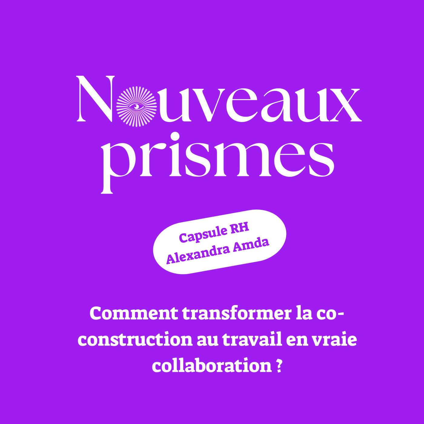 Nouveaux Prismes - Ressources Humaines (RH), recrutement, management, marque employeur et parentalité en entreprise