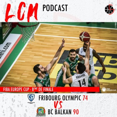 Spécial FIBA Europe Cup - Fribourg Olympic vs BC Balkan cover