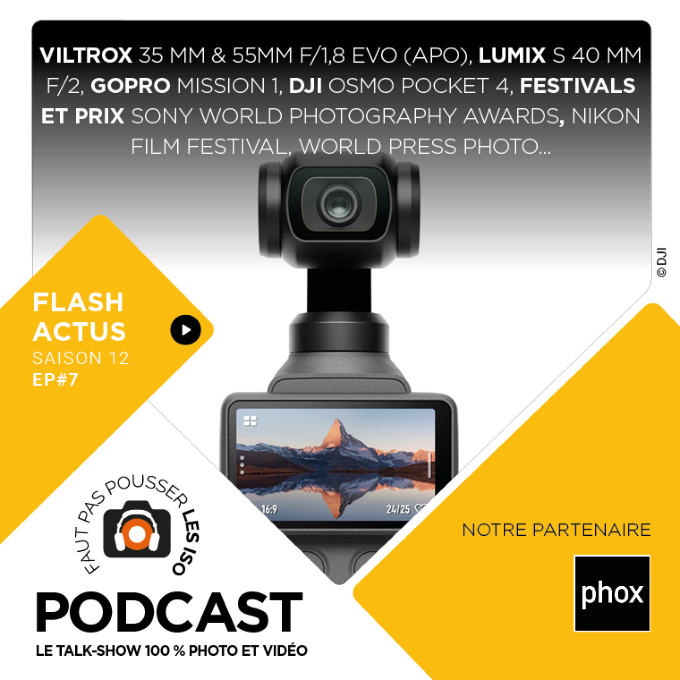 S1207 - LE FLASH ACTUS : Viltrox 35 mm & 55mm f/1,8 EVO (APO), Lumix S 40 mm f/2, GoPro Mission 1, DJI Osmo Pocket 4, Sony SWPA, Nikon Film
