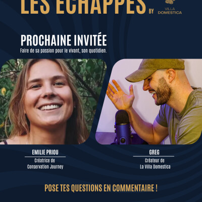 TROUVER SA VOIE DANS LA CONSERVATION DU VIVANT AVEC EMILIE PRIOU – LES ÉCHAPPÉS EP.3 cover