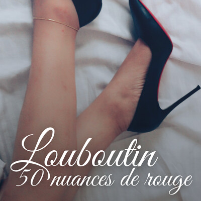 CHRISTIAN LOUBOUTIN : 50 NUANCES DE ROUGE cover