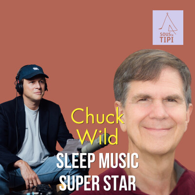 Chuck Wild, a sleep music superstar cover