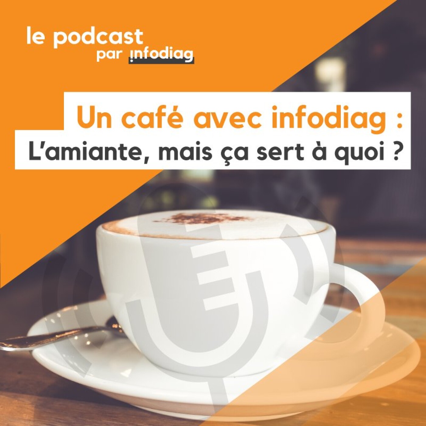 Le podcast par Infodiag