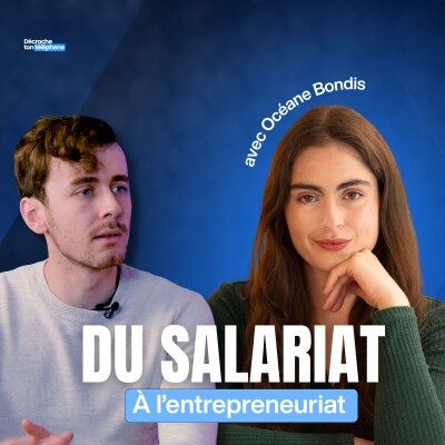 Océane Bondis : De serveuse à Paris à patronne d’agence SEO - Décroche ton téléphone cover