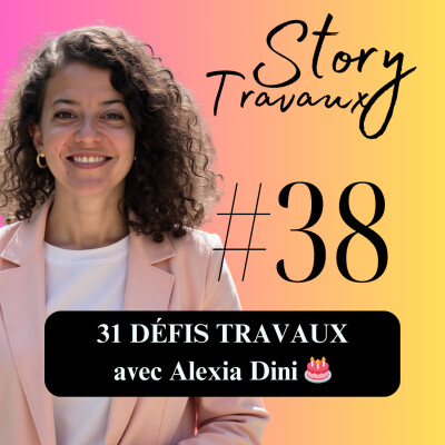 31 ans, 31 défis travaux : mon parcours sans filtre 🎂 Alexia Dini cover