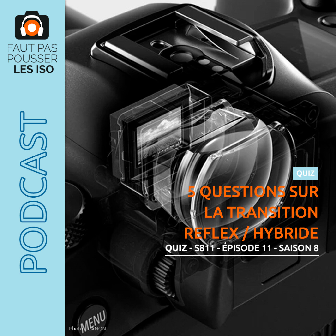 LE QUIZ - S811 - REFLEX VERSUS HYBRIDE : L'HEURE DE LA GRANDE TRANSITION ?