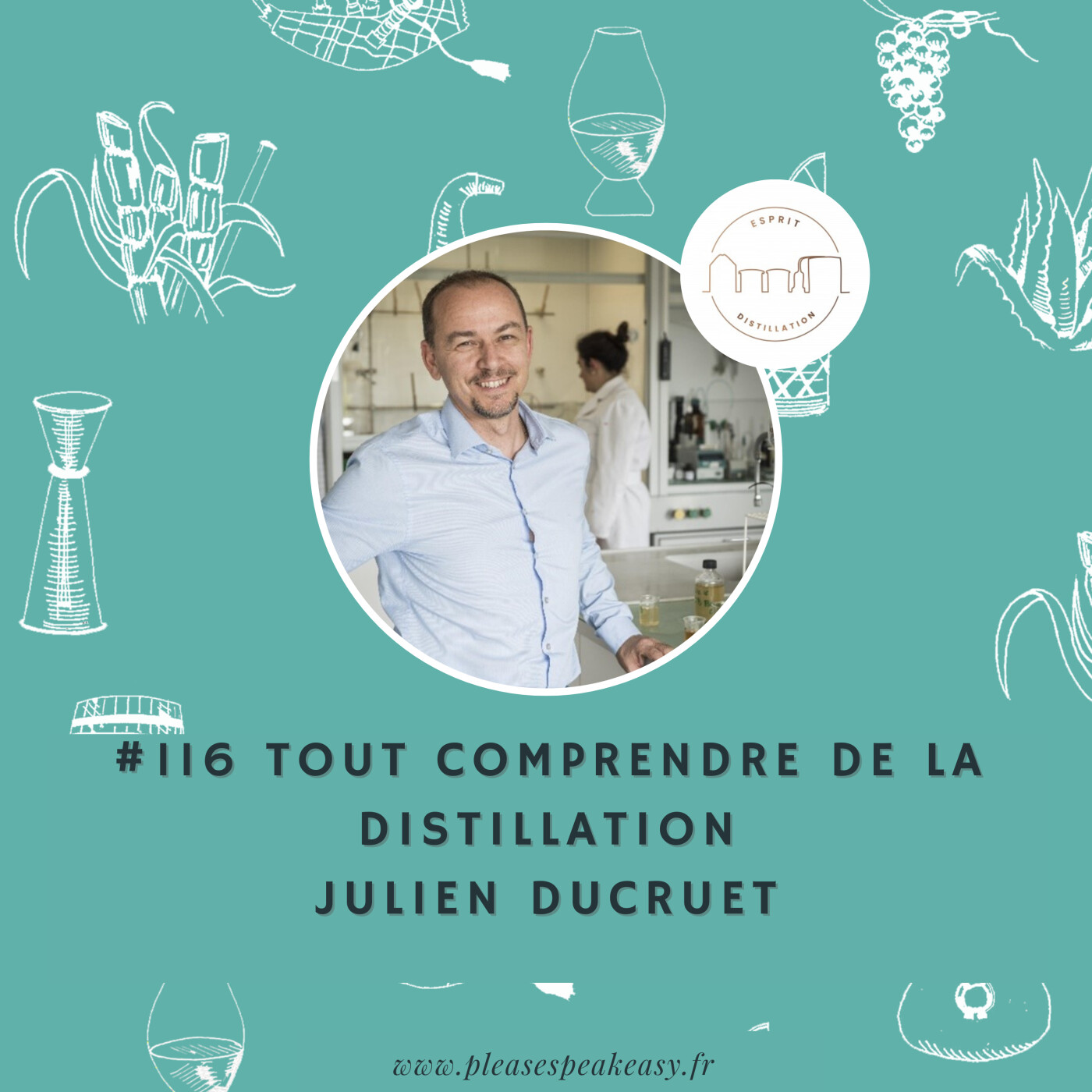 #116 Esprit Distillation - Tout comprendre de la distillation, avec Julien Ducruet episode artwork
