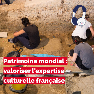 Patrimoine mondial : valoriser l'expertise culturelle française cover