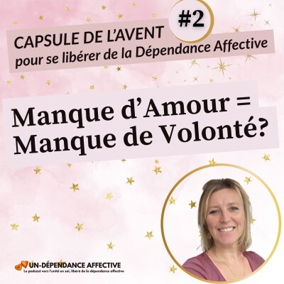 #2 - Tu ne manques PAS de volonté — Tu manques d’amour cover