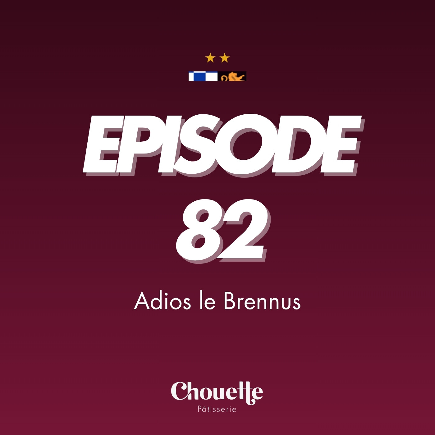 Episode 82 - Adios le Brennus episode artwork