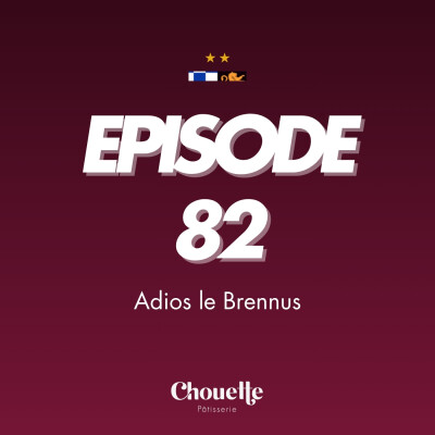 Episode 82 - Adios le Brennus cover