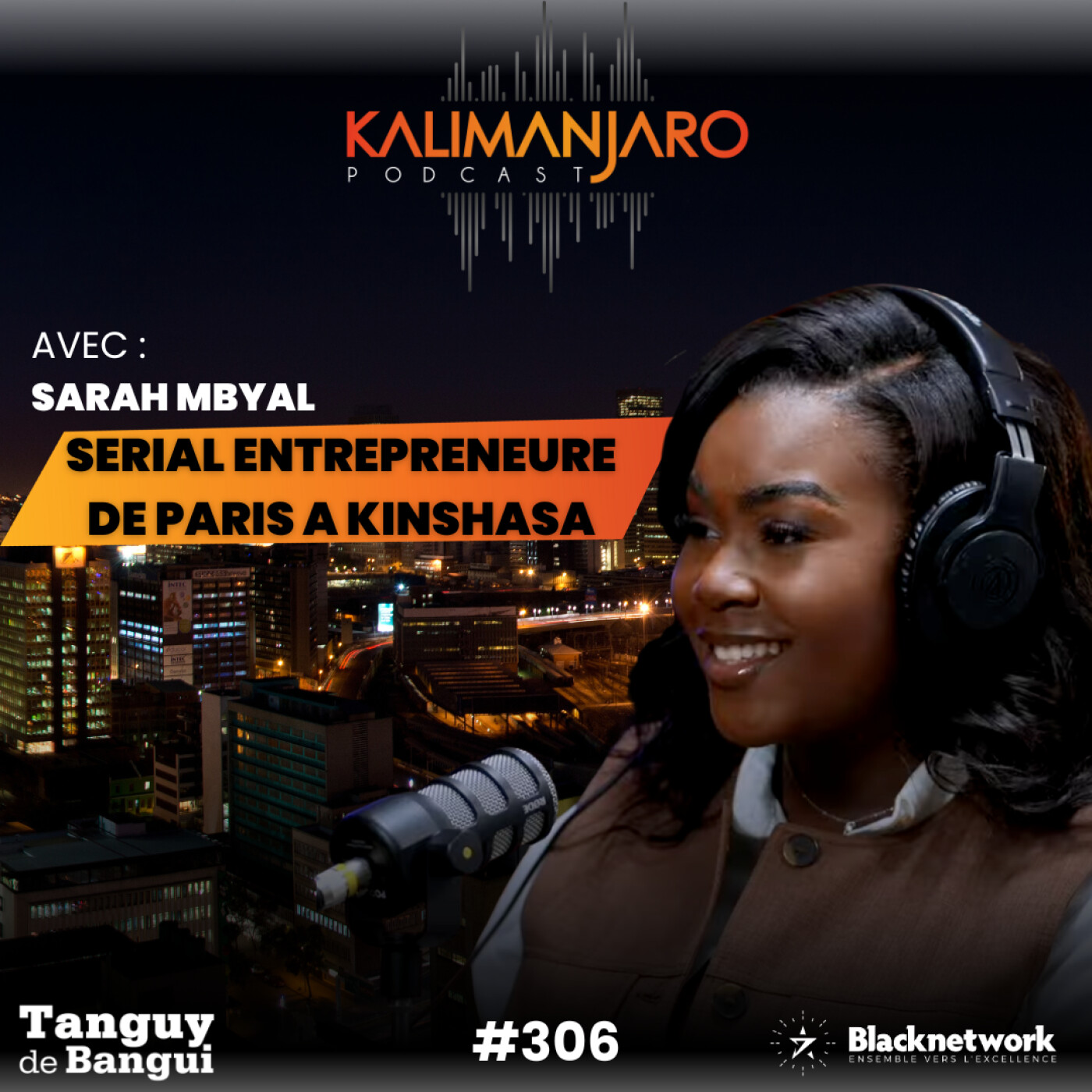%23306 SARAH MBYAL : DE PARIS À KINSHASA 🇨🇩 , LA SERIAL ENTREPRENEUR CONGOLAISE