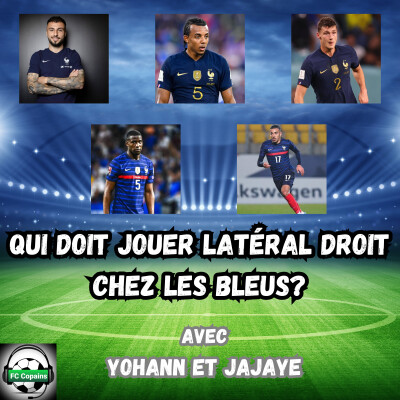 Qui doit jouer latéral droit chez les Bleus ? cover