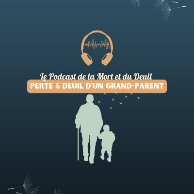 Mini série I Perte et Deuil d'un grand-parent : Épisode #1 - Benoit Schneider cover