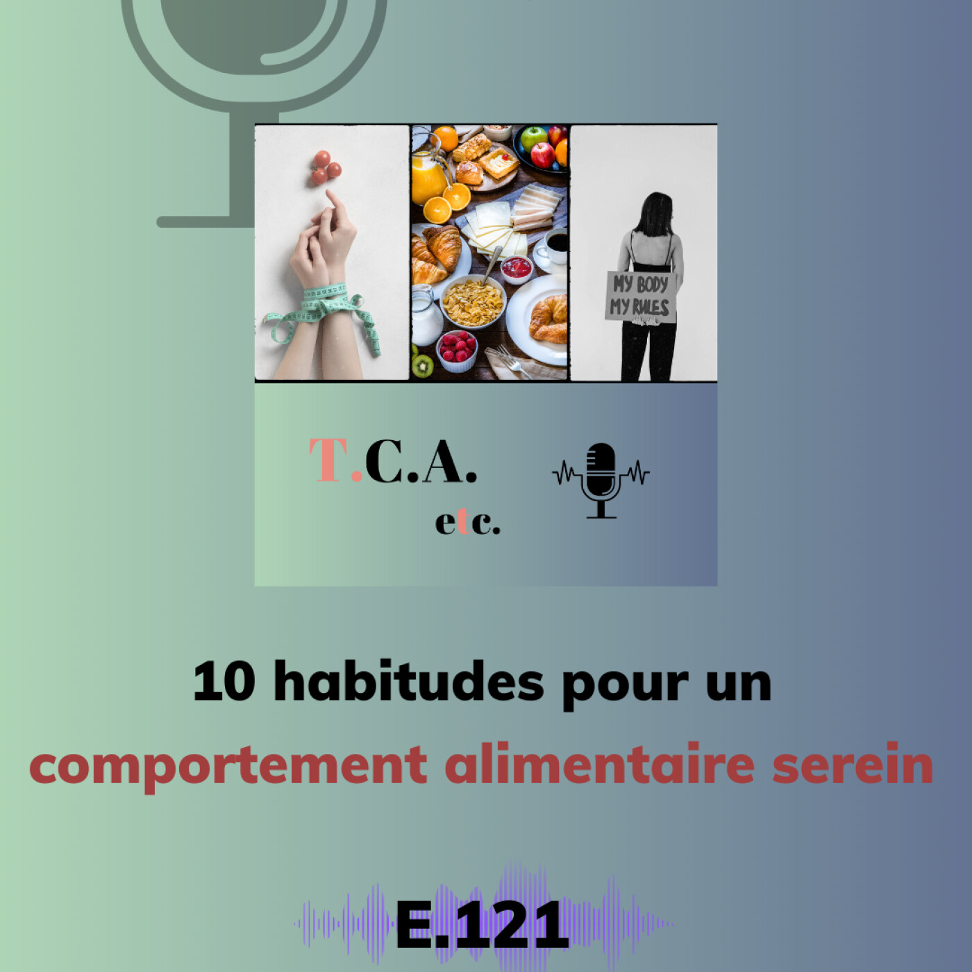 10 habitudes pour un comportement alimentaire serein E.121 episode artwork