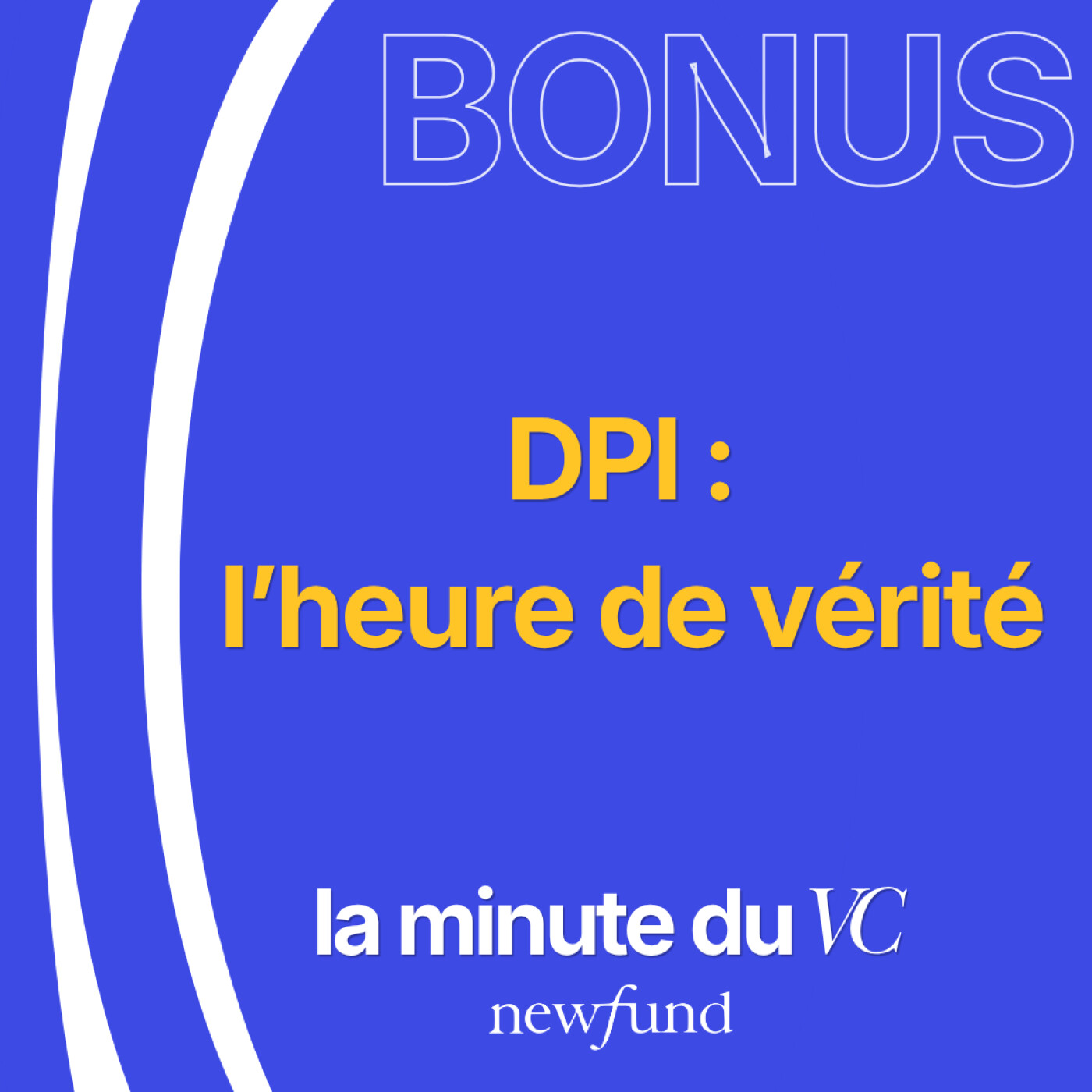 [BONUS] DPI : l'heure de vérité episode artwork