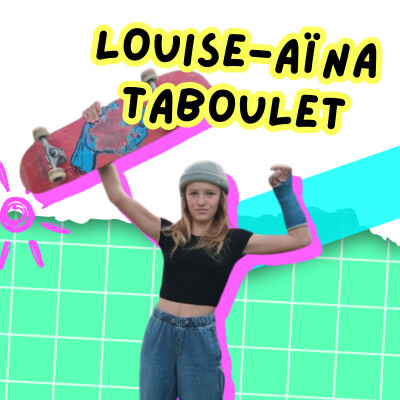 🛹 Louise-Aïna Taboulet, skateuse professionnelle à 15 ans cover