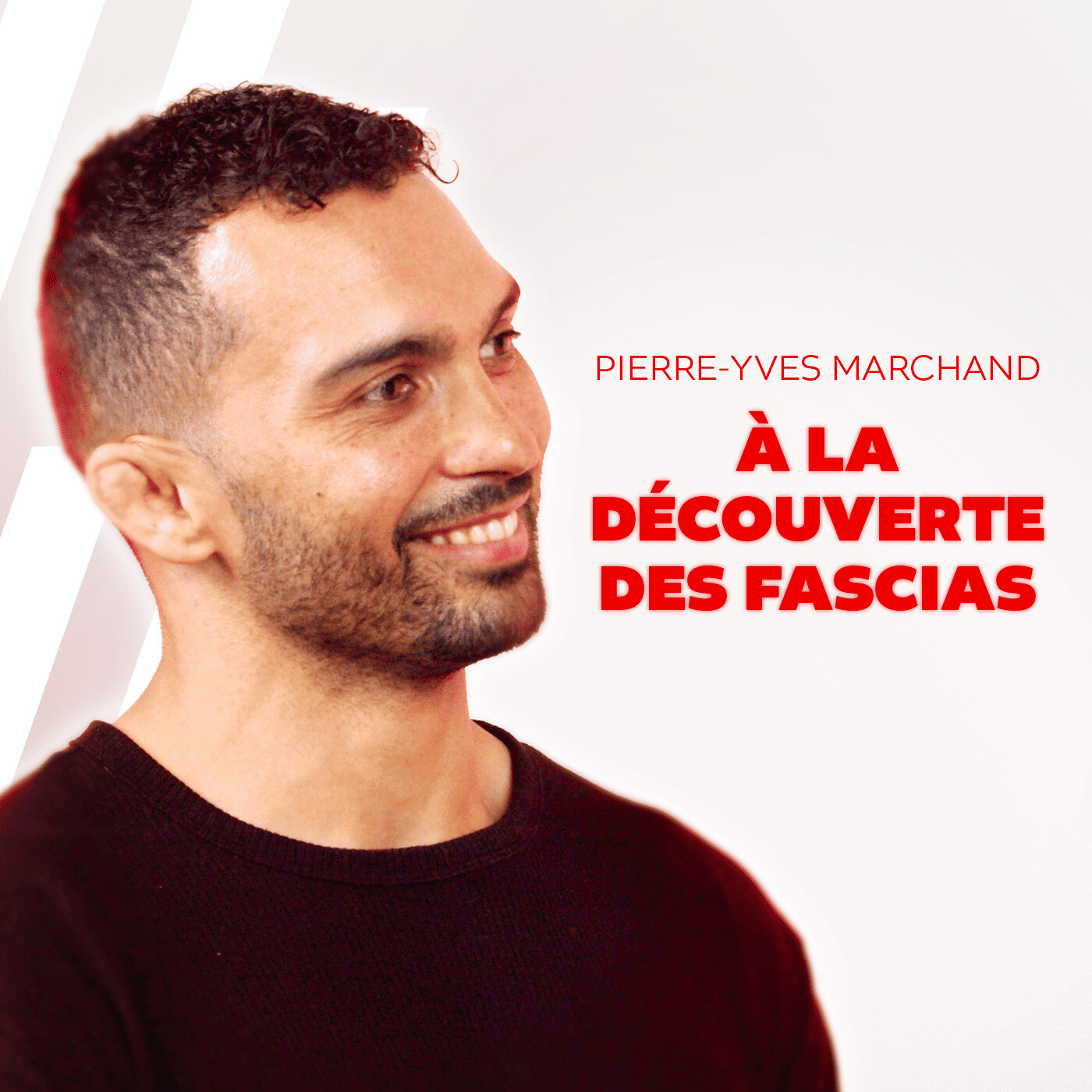 Pierre-Yves Marchand - A la découverte des fascias