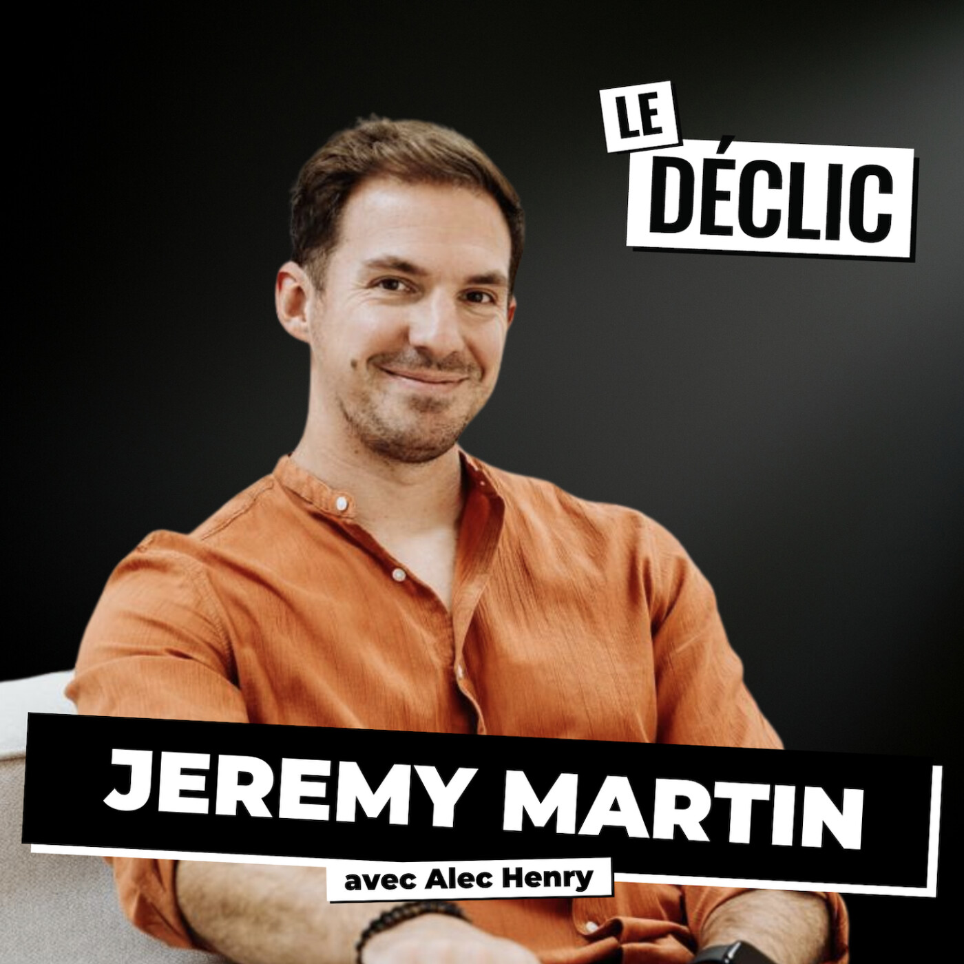 Les 3 étapes pour construire un outil sur mesure (et rentable) pour votre entreprise | Jérémy Martin | Déclic 426 — Le Déclic | Podcast par Alec Henry