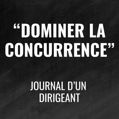 482 - Comment dominer la concurrence - Journal d'un Dirigeant cover