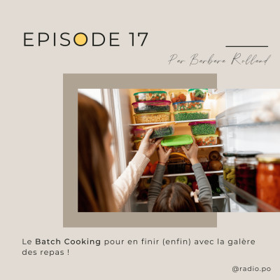 Le Batch Cooking pour en finir (enfin) avec la galère des repas ! cover