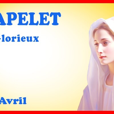 CHAPELET 🙏 Dimanche 21 Avril - Mystères Glorieux cover