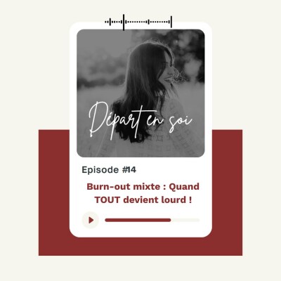 14. Burn-out mixte : C'est quoi ? cover