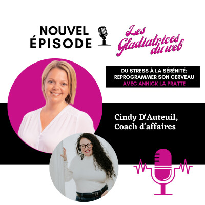E035 - Du Stress à la Sérénité: Reprogramme ton cerveau avec Anick Lapratte cover