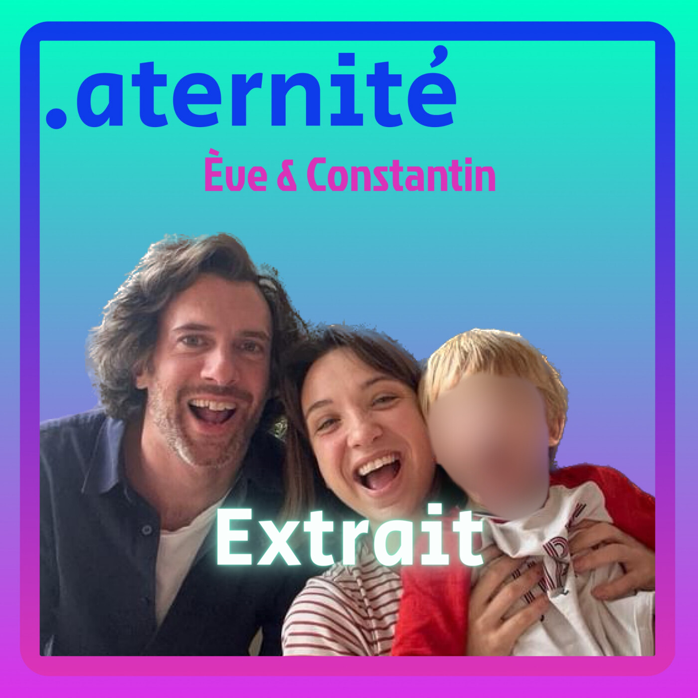 Extrait 15.3 Eve Simonet et Constantin - Instinct maternel, vreuuument !