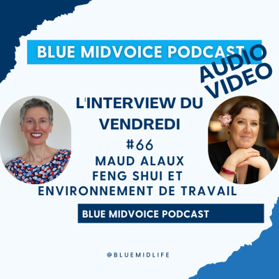 BLUE MIDVOICE EPISODE 66 : MAUD ALAUX – FENG SHUI cover
