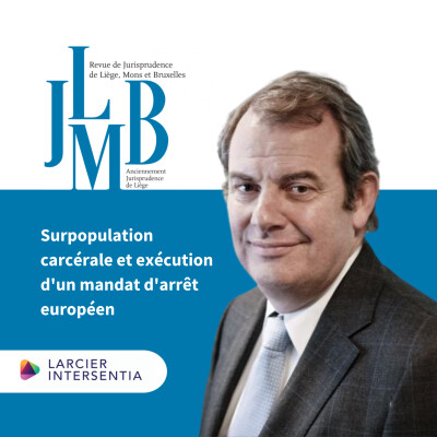Surpopulation carcérale et exécution d'un mandat d'arrêt européen (n°12/2024) cover