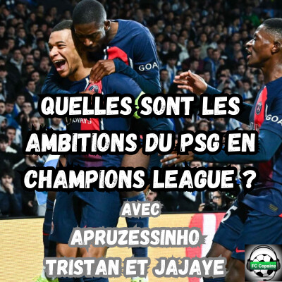 Quelles sont les ambitions du PSG en Ligue des Champions ? cover