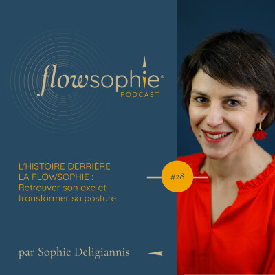 L'histoire derrière la Flowsophie : retrouver son axe et transformer sa posture cover