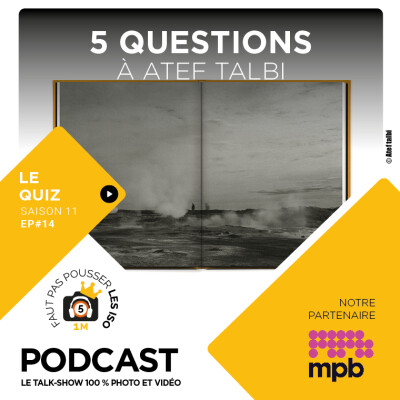 LE QUIZ - S1114 - 5 QUESTIONS À ATEF TALBI cover