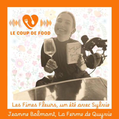 #Jeanne Bolmont, La Ferme de Quyvie - Les Fines Fleurs, un été avec Sylvie. cover