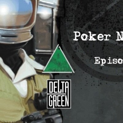 Delta Green - Poker Night - Episode 1 cover