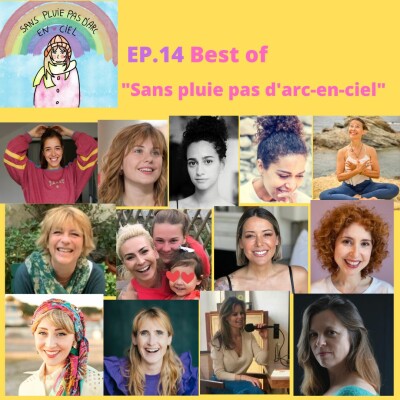 EPISODE 14 - Best of "Sans pluie pas d'arc-en-ciel" cover