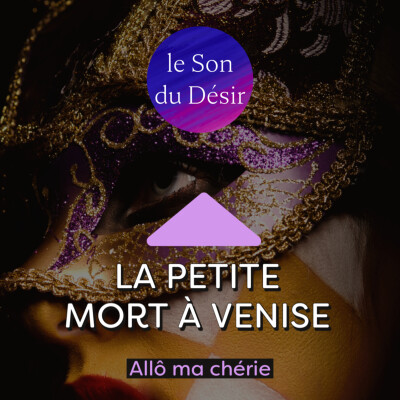 appel 100 : la petite mort à Venise (durée VIP : 35mn !) cover