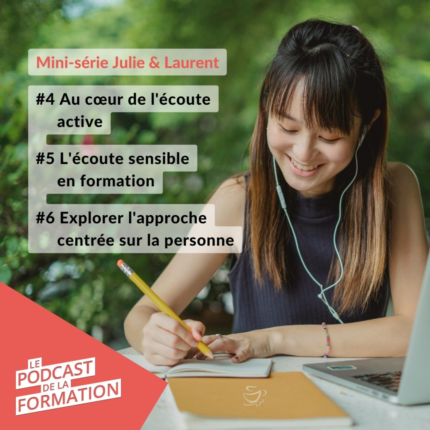 [Mini-série #4] Julie - Au cœur de l'écoute active