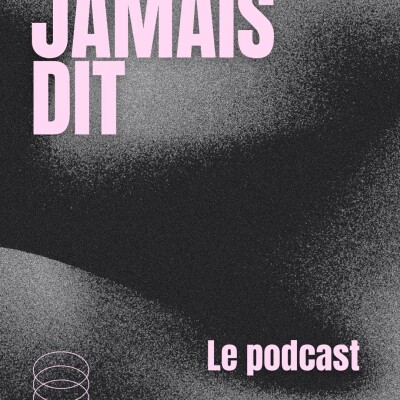 JAMAIS DIT ! le Podcast d'Isabelle Farrugia cover