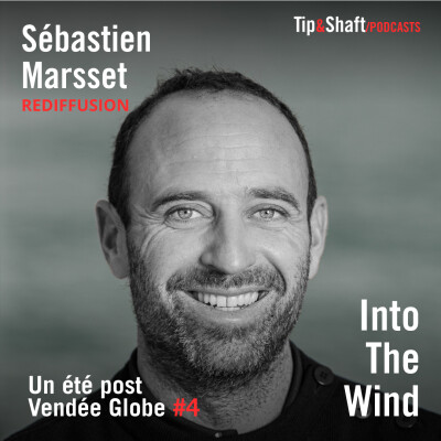 [REDIFFUSION] - Un été post Vendée Globe #4 Sébastien Marsset cover
