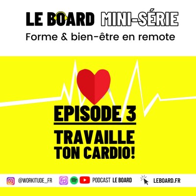 Mini-série - Healthy en remote - E3 ❤️‍🔥 Travaille ton cardio cover