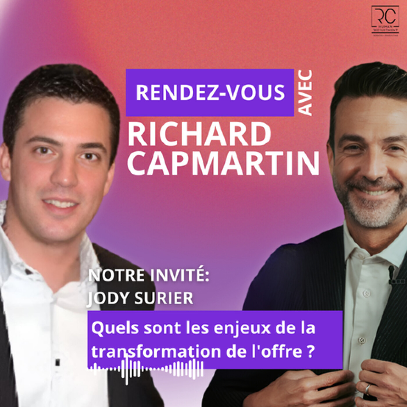 Quels sont les enjeux de la transformation de l'offre  ? et pour en parler Jody SURIER, Directeur des Opérations et de l’Offre de Services. episode artwork