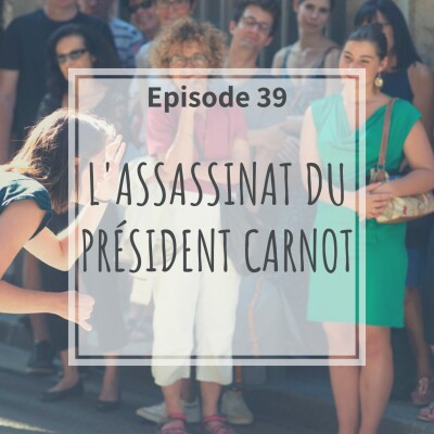 39 - L’assassinat Du Président Carnot cover