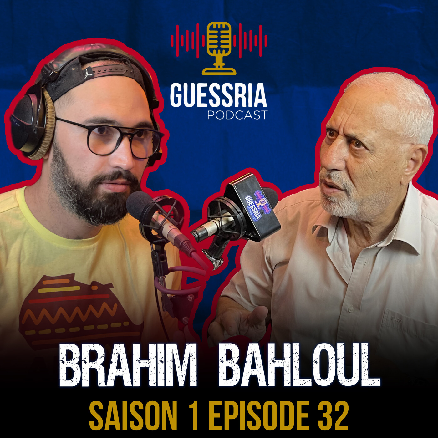 GUESSRIA avec ... BRAHIM BAHLOUL قسريا مع … (S01 EPISODE 32) episode artwork