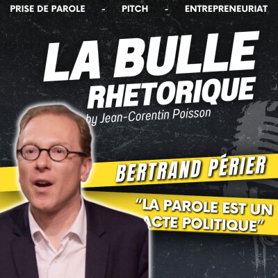 [REDIFF] Bertrand Périer : "La Parole est un Acte Politique" | LBR cover