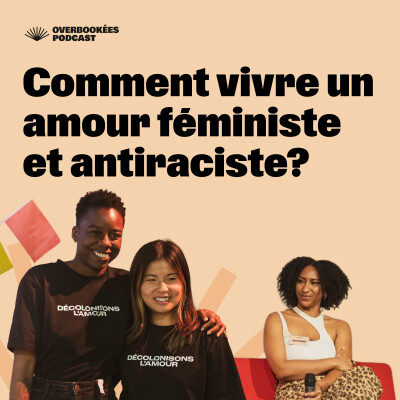 Comment vivre un amour féministe et antiraciste ? cover