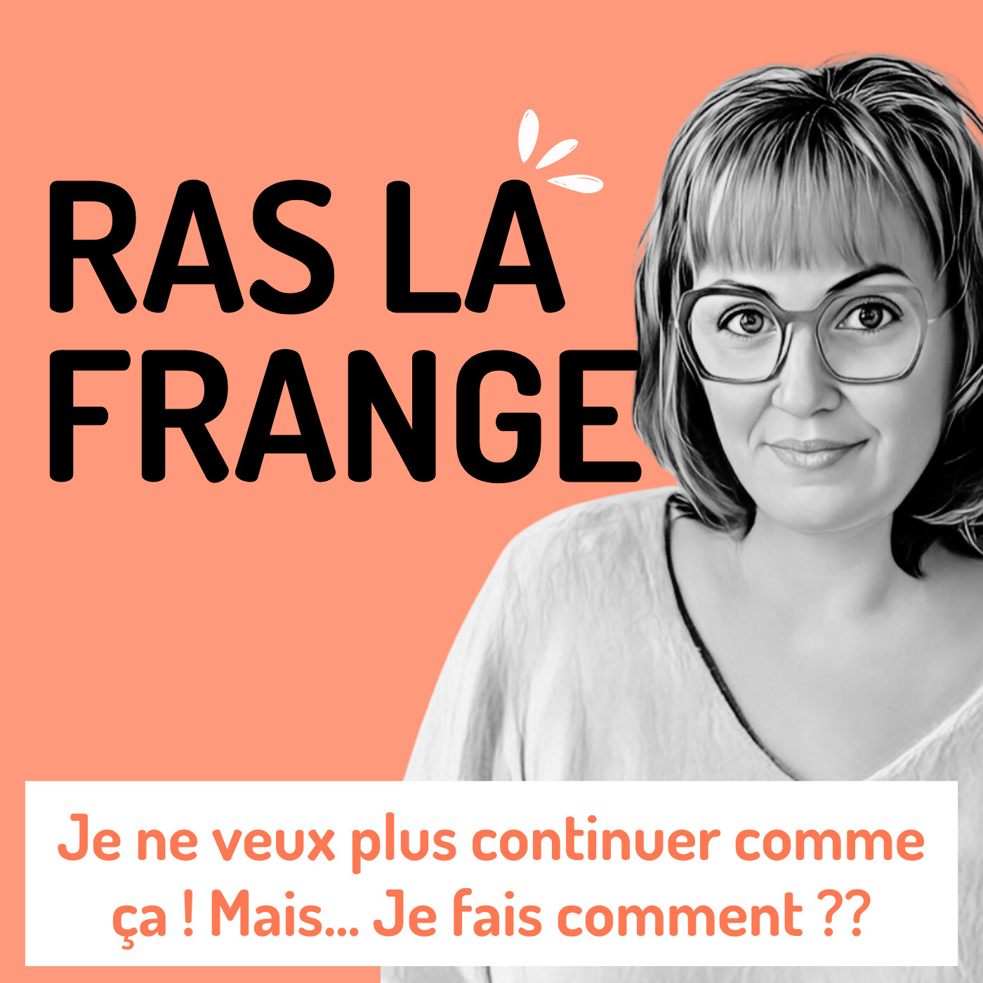 #10 - Je ne veux plus continuer comme ça, mais... Comment je fais ? episode artwork